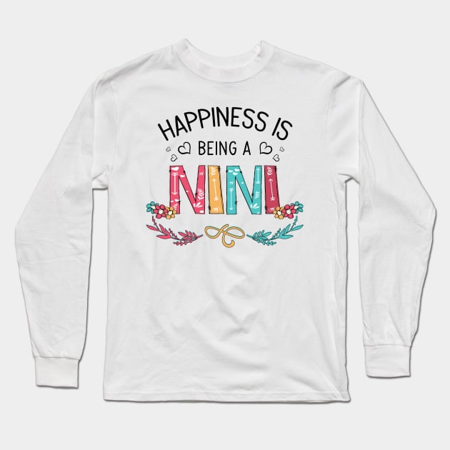 Happiness Is Being A Nini Wildflowers Valentines Mothers Day Long Sleeve T-Shirt by KIMIKA
